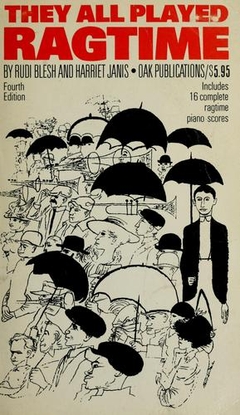 <i>They All Played Ragtime</i> 1950 book by journalist Rudi Blesh