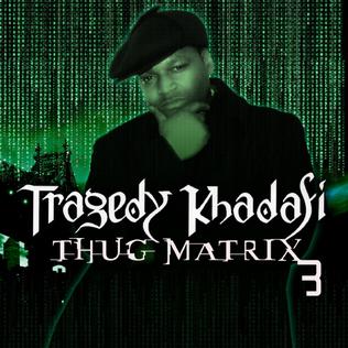 <i>Thug Matrix 3</i> 2011 studio album by Tragedy Khadafi