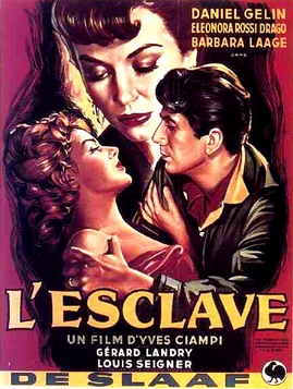 <i>The Slave</i> (1953 film) 1953 French-Italian drama film by Yves Ciampi