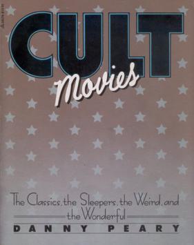 <i>Cult Movies</i> (book) 1981 book by Danny Peary