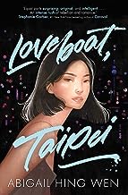 <i>Loveboat, Taipei</i> 2020 young adult romance novel by Abigail Hing Wen