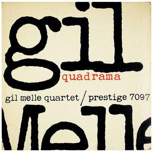 <i>Quadrama</i> 1957 studio album by Gil Mellé