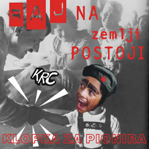 <i>Raj na Zemlji postoji</i> 2004 studio album by Klopka Za Pionira