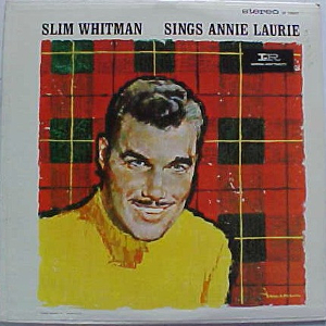 <i>Slim Whitman Sings Annie Laurie</i> 1961 studio album by Slim Whitman