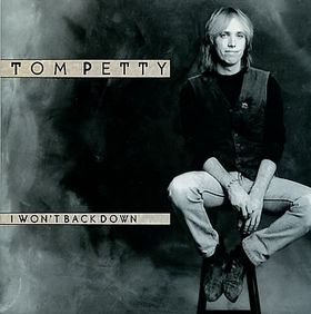 <span class="mw-page-title-main">I Won't Back Down</span> 1989 single by Tom Petty