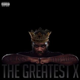 <i>The Greatest X</i> 2016 studio album by Reks
