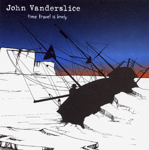 <i>Time Travel Is Lonely</i> 2001 studio album by John Vanderslice