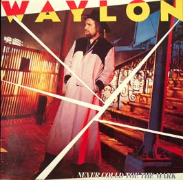 <i>Never Could Toe the Mark</i> 1984 studio album by Waylon Jennings