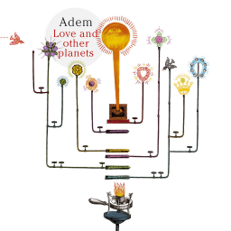 <i>Love and Other Planets</i> 2006 studio album by Adem