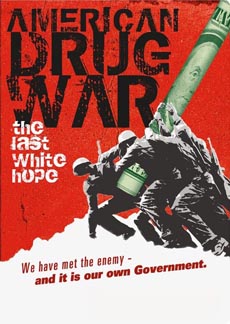 <i>American Drug War: The Last White Hope</i> 2007 documentary film