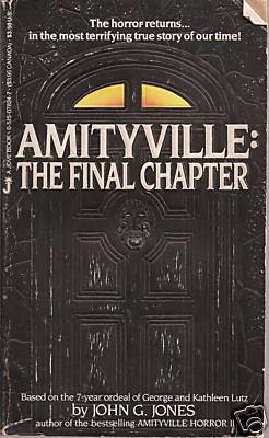 <i>Amityville: The Final Chapter</i> Third installment of the Amityville book series
