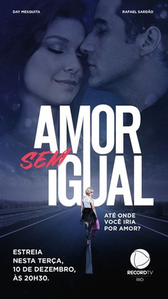 <i>Amor sem Igual</i> Brazilian TV series or program