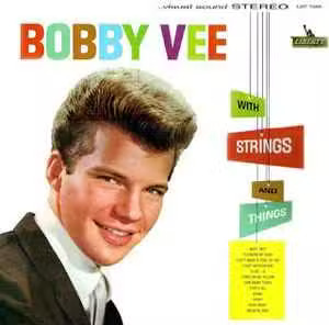 <i>Bobby Vee with Strings and Things</i> 1961 studio album by Bobby Vee