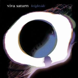 <i>Brightside</i> (Viva Saturn album) 1995 studio album by Viva Saturn