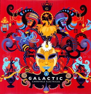 <i>Carnivale Electricos</i> 2012 studio album by Galactic