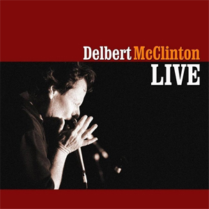 <i>Live</i> (Delbert McClinton album) 2003 live album by Delbert McClinton