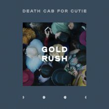 <span class="mw-page-title-main">Gold Rush (song)</span> 2018 single by Death Cab for Cutie
