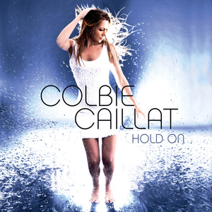 Hold On (Colbie Caillat song) 2013 single by Colbie Caillat