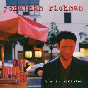 <i>Im So Confused</i> 1998 studio album by Jonathan Richman