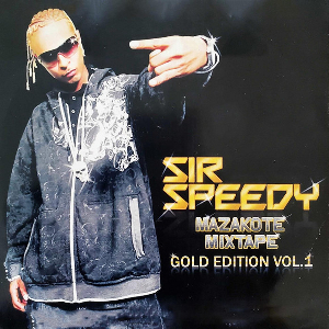 <i>Mazakote Mixtape: Gold Edition Vol. 1</i> 2008 mixtape by Speedy