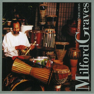 <i>Grand Unification</i> (Milford Graves album) 1998 studio album by Milford Graves