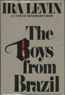 <i>The Boys from Brazil</i> (novel) 1976 novel by Ira Levin