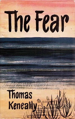 <i>The Fear</i> (Keneally novel) Book by Thomas Keneally