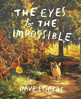 <i>The Eyes and the Impossible</i> 2023 childrens book by Dave Eggers