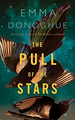 <i>The Pull of the Stars</i> 2020 novel by Emma Donoghue