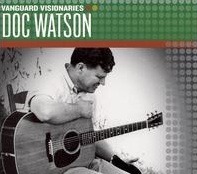 <i>Vanguard Visionaries</i> (Doc Watson album) 2007 compilation album by Doc Watson