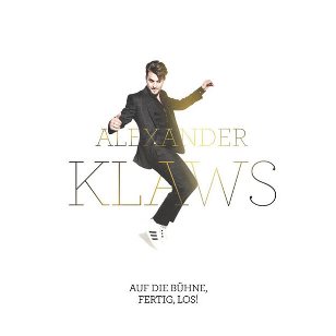 <i>Auf die Bühne, fertig, los!</i> 2015 studio album by Alexander Klaws