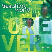 <i>Forever</i> (Beautiful World album) album by Beautiful World (Phil Sawyer)