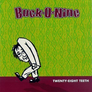 <i>Twenty-Eight Teeth</i> 1997 studio album by Buck-O-Nine