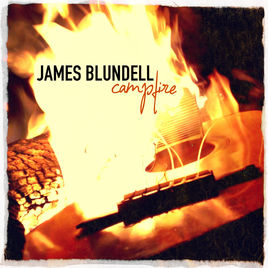 <i>Campfire</i> (James Blundell album) 2017 studio album by James Blundell