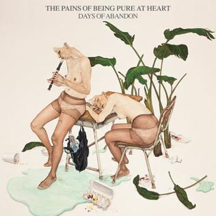 <i>Days of Abandon</i> 2014 studio album by The Pains of Being Pure at Heart