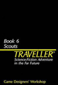 <i>Traveller Book 6: Scouts</i> Science-fiction role-playing game supplement