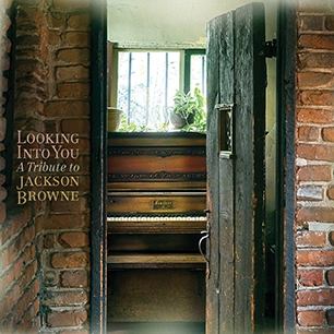 <i>Looking Into You: A Tribute to Jackson Browne</i> 2014 compilation album by various artists
