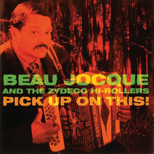 <i>Pick Up on This!</i> 1994 studio album by Beau Jocque