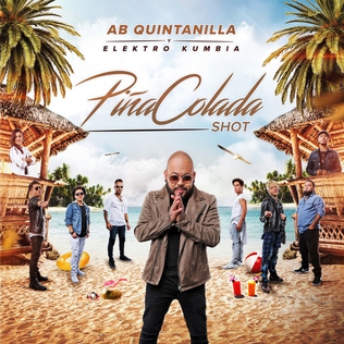 <span class="mw-page-title-main">Piña Colada Shot</span> 2017 single by A.B. Quintanilla y Los Kumbia All Starz