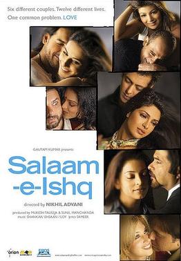 <i>Salaam-e-Ishq</i> 2007 film by Nikkhil Advani