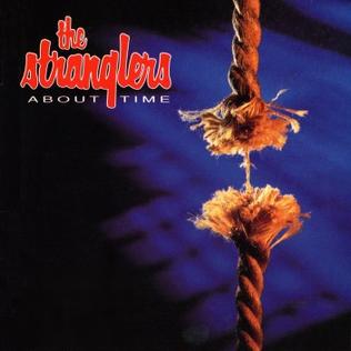 <i>About Time</i> (The Stranglers album) 1995 studio album by the Stranglers