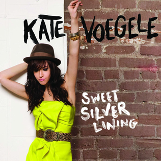 Sweet Silver Lining 2009 promotional single by Kate Voegele