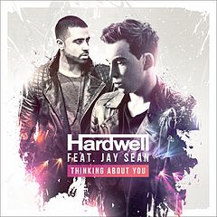 <span class="mw-page-title-main">Thinking About You (Hardwell song)</span> 2016 single by Hardwell featuring Jay Sean