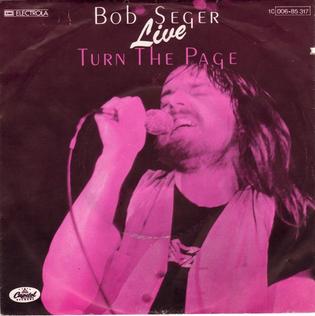 <span class="mw-page-title-main">Turn the Page (Bob Seger song)</span> 1971 Bob Seger song