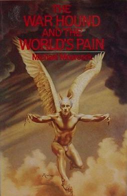 <i>The War Hound and the Worlds Pain</i> 1981 novel by Michael Moorcock