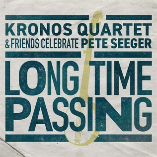 <i>Long Time Passing</i> 2020 studio album by Kronos Quartet