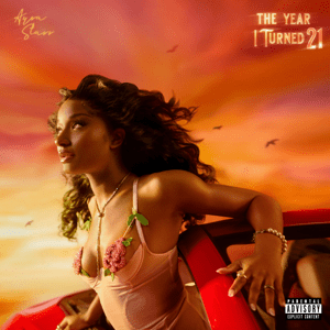 <i>The Year I Turned 21</i> 2024 studio album by Ayra Starr