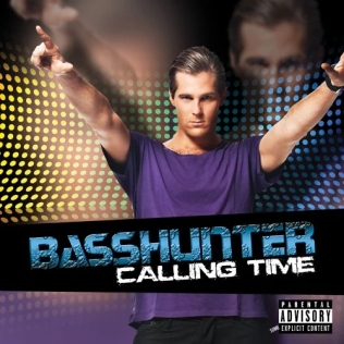 <i>Calling Time</i> 2013 studio album by Basshunter