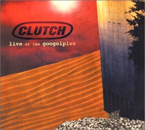 <i>Live at the Googolplex</i> 2002 live album by Clutch