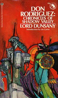 <i>Don Rodriguez: Chronicles of Shadow Valley</i> Novel by Lord Dunsany (1922)